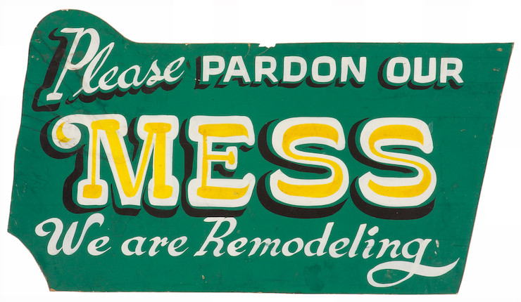Bonhams : A Pardon Our Mess sign, 44½ x 26½in