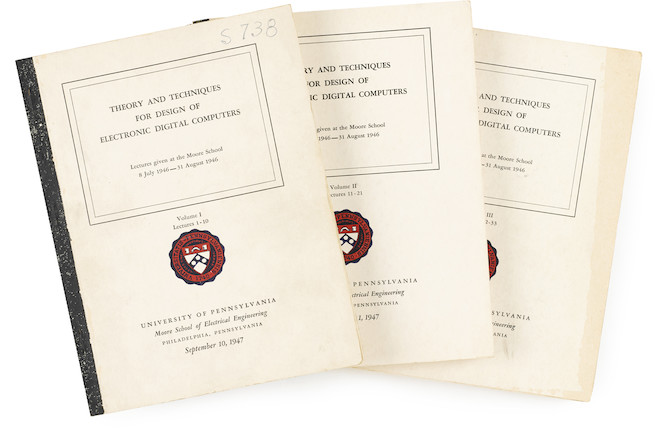 MOORE SCHOOL LECTURES. Theory and Techniques for Design of Electronic Digital Computers, Lectures Given at the Moore School 8 July 1946-31 August 1946. Philadelphia University of Pennsylvania, Moore School of Engineering, September 10 and  November 1, 1947; June 30, 1948. image 1