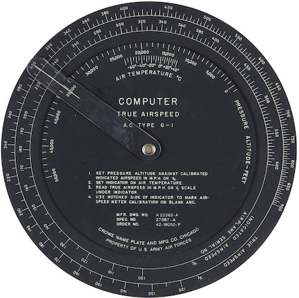 Capt. Robert A. Lewis' Original Computer true airspeed circular dial AC Type G-1 manufactured by Crowe Name plate & MFG Co, Chicago,  issued and used July/August 1945 Diameter 8 in (205 mm)  1 image 1