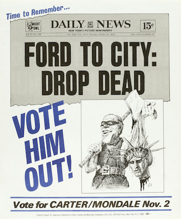 Bonhams : CARTER CAMPAIGN. Ford to City Drop Dead. New York AFL-CIO, 1976.