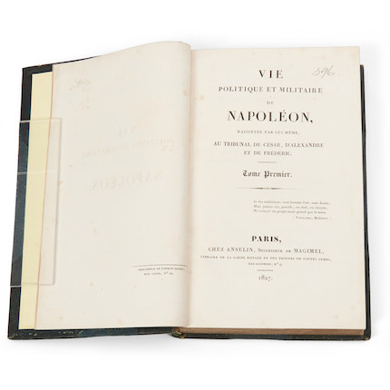 Bonaparte, Napoleon (1769-1821) Vie Politique et Militaire de Napoléon, Racontée Par Lui-Meme, Paris Chez Anselin, 1827 image 3