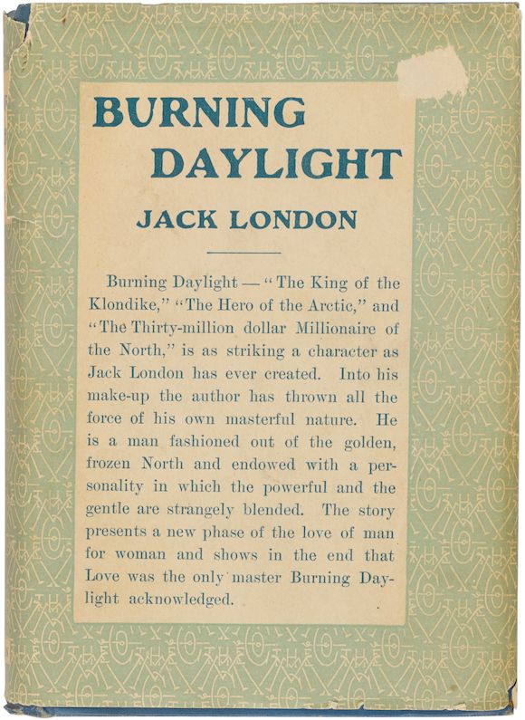 Bonhams : LONDON, JACK. 1876-1916. Burning Daylight. New York ...