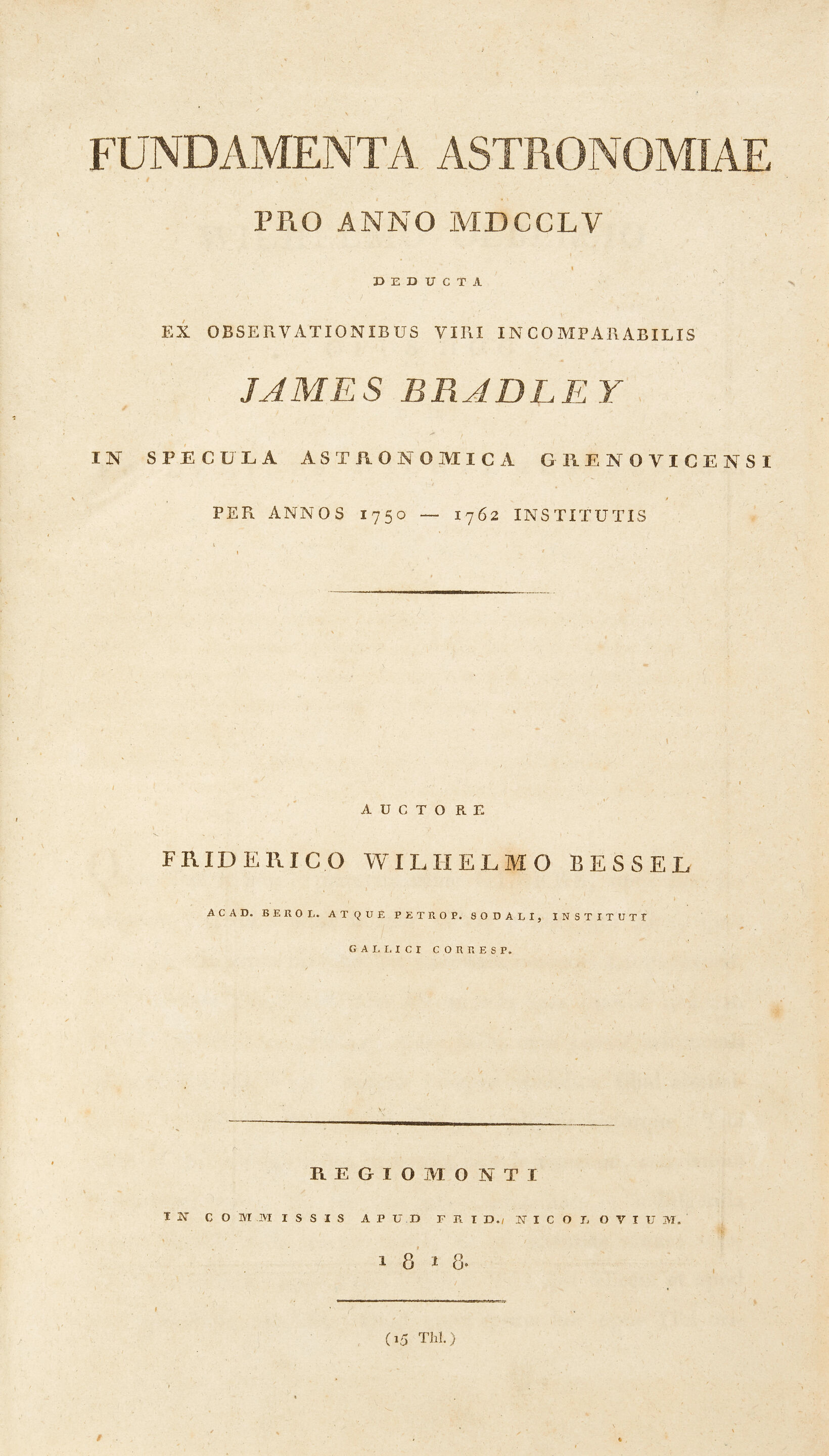Bonhams BESSEL, FRIEDRICH WILHELM. 17841846. Fundamenta astronomiae