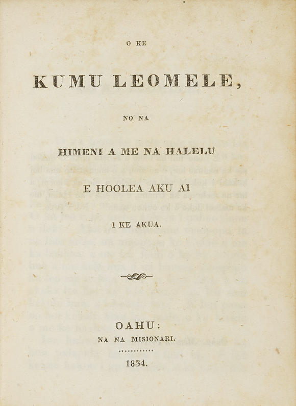 Bonhams : HAWAIIAN SONGBOOK. BINGHAM, HIRAM. 1789-1869. O Ke Kumu ...