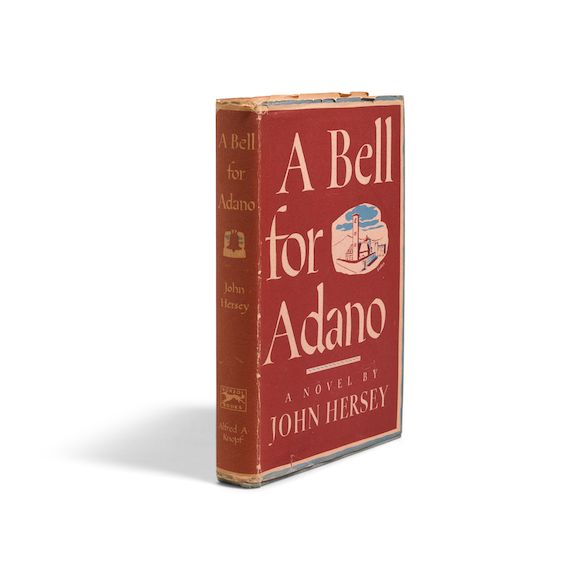 Bonhams HERSEY, JOHN. 19141993. A Bell for Adano. New York Alfred A