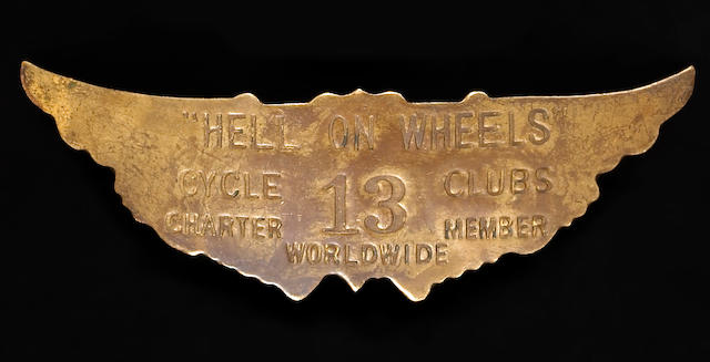 A 'Hell on Wheels' Charter Members badge,