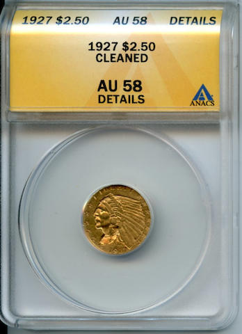 1927 $2.5 AU58 Details - Cleaned ANACS