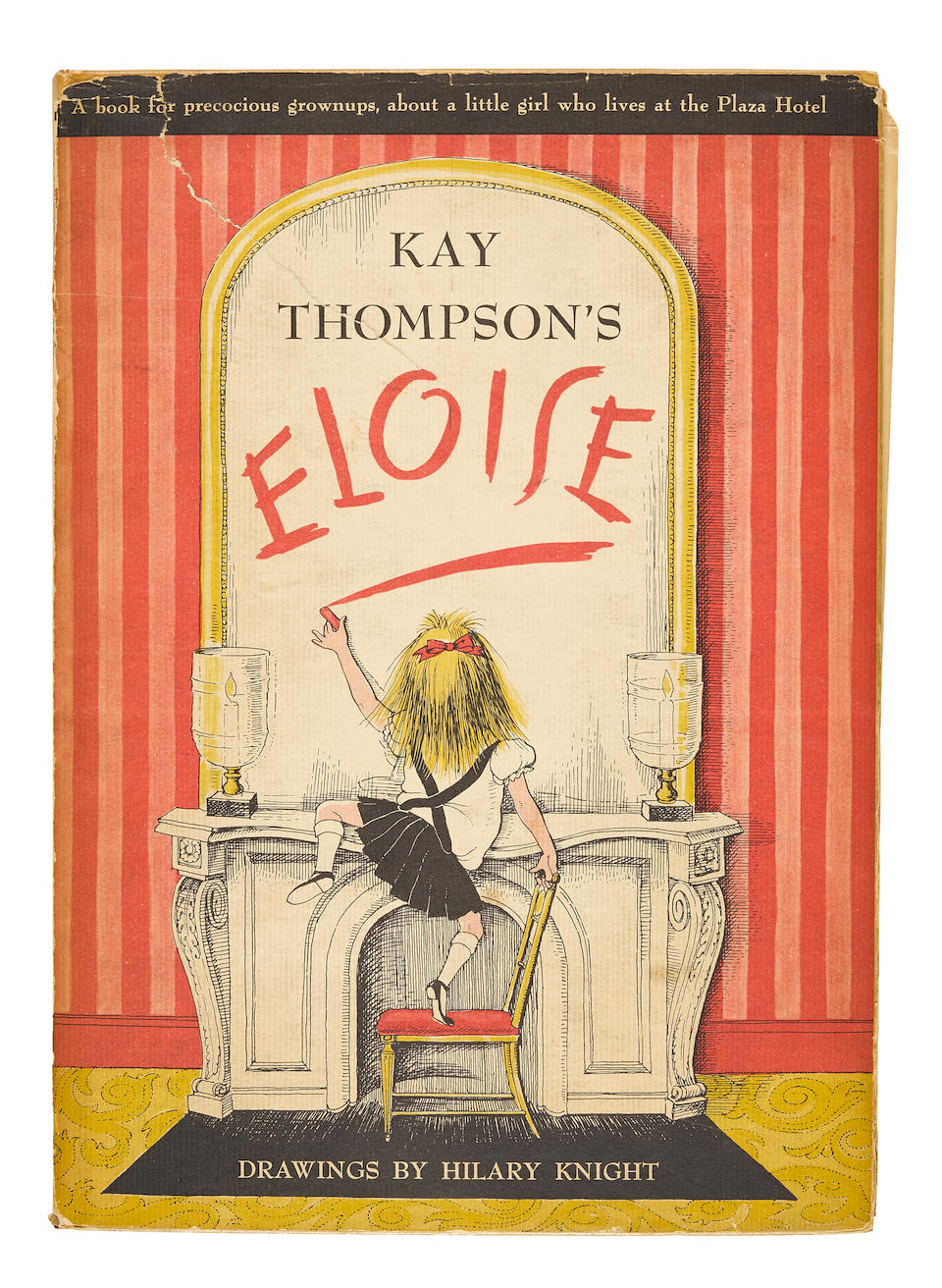 ELOISE, THE PRESENTATION COPY, INSCRIBED BY KAY THOMPSON TO HILARY KNIGHT. KNIGHT, HILARY, illus. Kay Thompson's Eloise.  New York: Simon and Schuster, 1955.