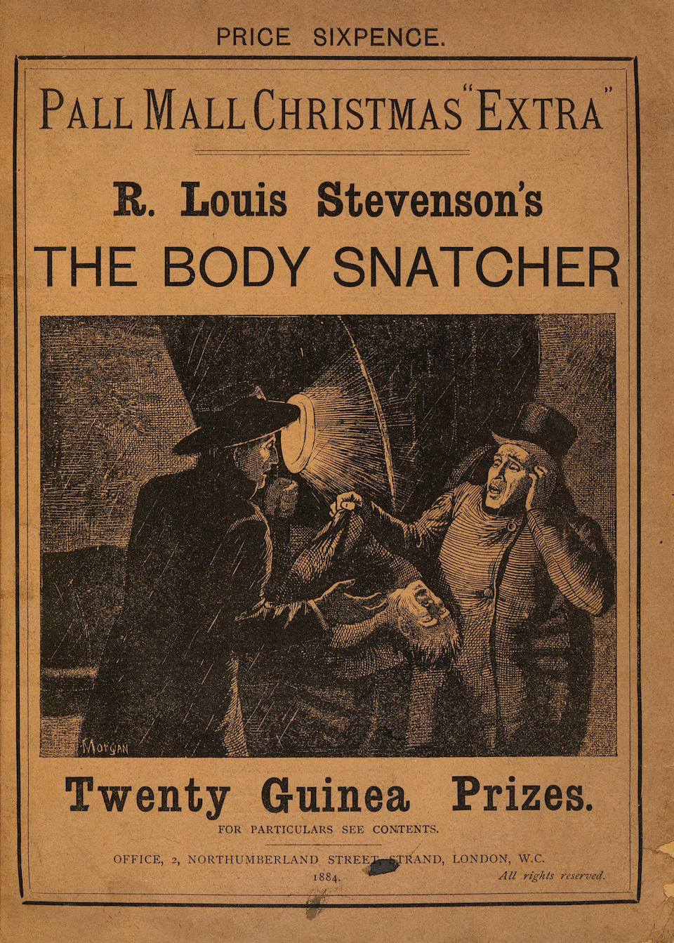 STEVENSON, ROBERT LOUIS. 1850-1894. The Body Snatcher. IN: Pall Mall Christmas Extra (London: 1884, pp 3-12).