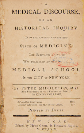 MIDDLETON, PETER. D.1781.  A Medical Discourse, or an Historical Inquiry into the Ancient and Present State of Medicine.... New York Hugh Gaine, 1769. image 1